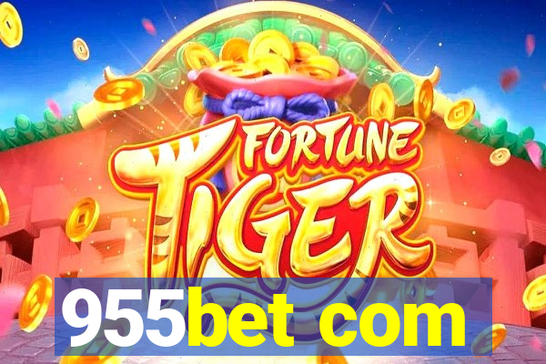 955bet com